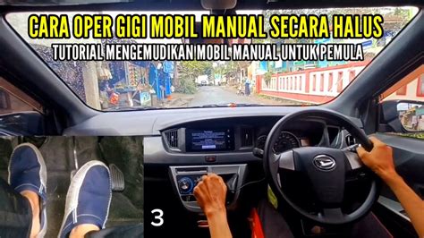 Cara Oper Gigi Mobil Manual Secara Halus Merayap Di Jalan Rusak