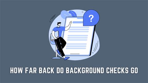 How Far Back Do Background Checks Go What You Need To Know Flipboard