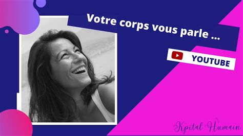 Votre Corps Vous Parle Youtube