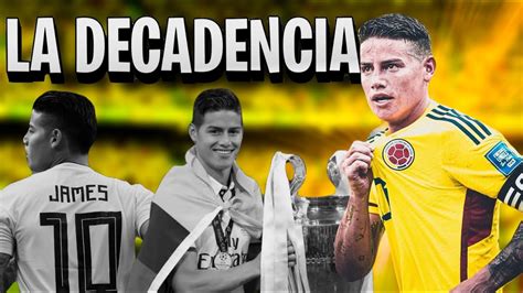 La Decadencia De James Rodriguez La Zurda Dorada De Colombia Youtube