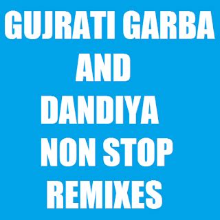 GUJRATI GARBA AND DANDIYA NON STOP REMIXES - Indian Dj Remix - IDR ...