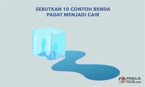 Perubahan Wujud Benda Cair Menjadi Benda Padat Disebut – Gambaran