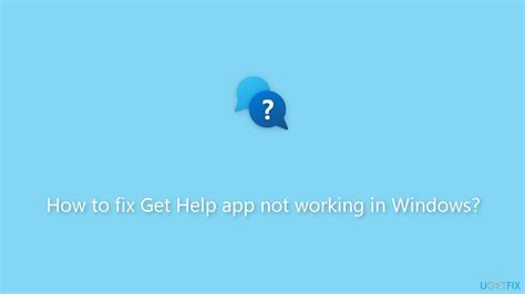 How To Fix Get Help App Not Working In Windows