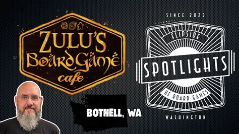 Flipside Spotlights Zulus Board Game Cafe Bothell Wa Youtube