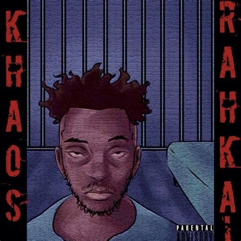 Rahkai Khaos Ep Lyrics And Tracklist Genius