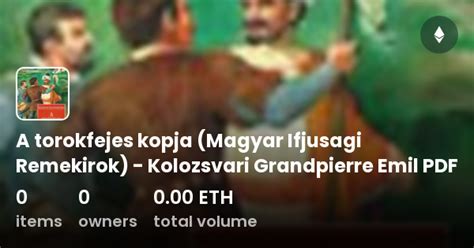 A Torokfejes Kopja Magyar Ifjusagi Remekirok Kolozsvari Grandpierre