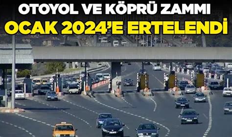 Otoyol Ve Köprü Zammı Ertelendi Gündem Nöbetçi Gazete Bursa Bursa