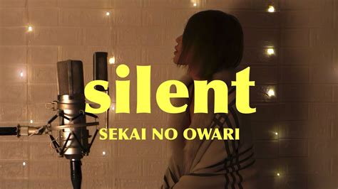 Silentsekai No Owarivivi Youtube