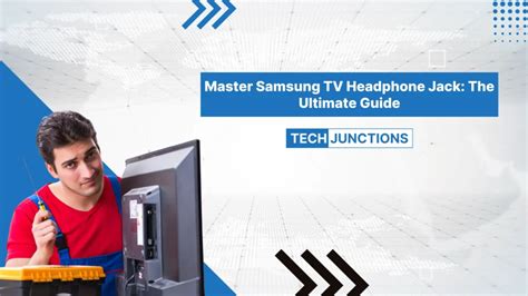 Master Samsung Tv Headphone Jack The Ultimate Guide