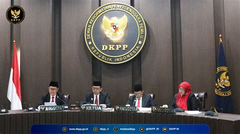 03 07 2023 DKPP RI Dewan Kehormatan Penyelenggara Pemilu Republik