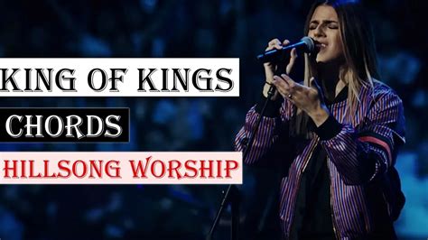 King Of Kings Chords Hillsong Worship Chords And Lyric