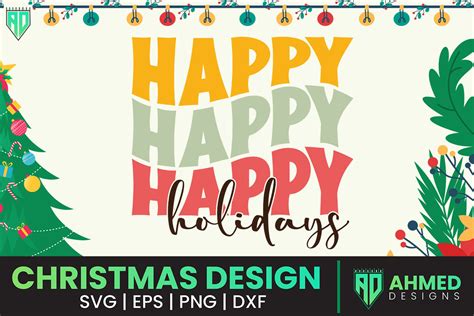 Happy Holidays Christmas Svg Graphic By Ahmed Designs Creative Fabrica