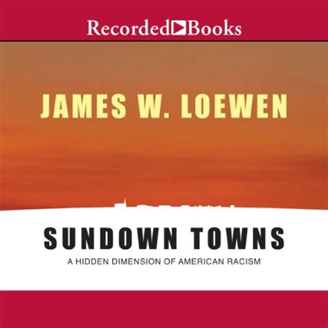 Sundown Towns By James Loewen Audiobook Audibleca