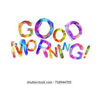 Good Morning Inscription Vector Triangular Letters Stock Vector