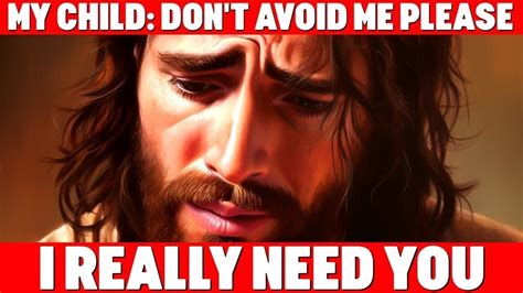 Jesus Says He Needs You To Listen To This Now Don T Skip Powerful