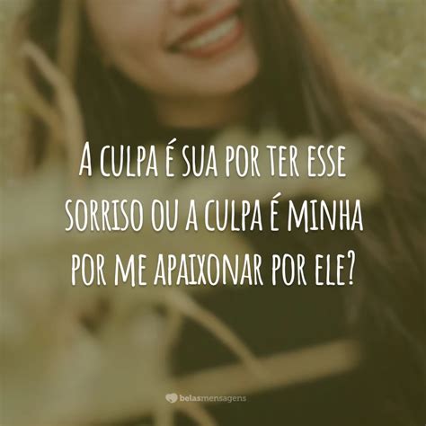 50 Frases De Sorriso Lindo Para Elogiar Alguém Hoje