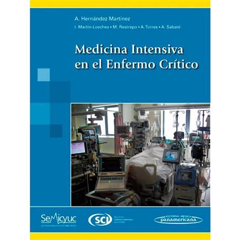 Medicina Intensiva en el Enfermo Crítico Alberto Hernández Martínez