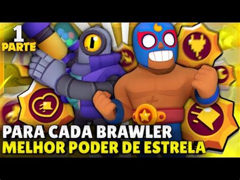 Tier List Oficial O Melhor Poder De Estrela Para Cada Brawler No Brawl