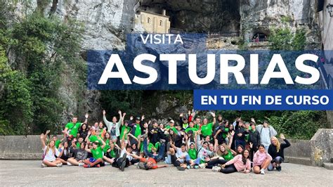 Viaje FIN de CURSO a ASTURIAS Aventúrate YouTube