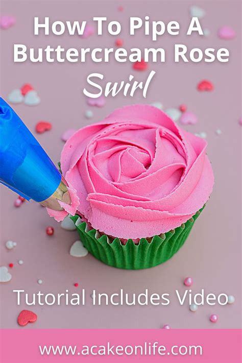 Buttercream Rose Swirl Piping Tutorial In Cake Decorating For