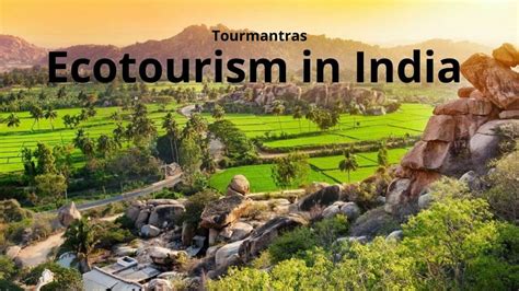 Ecotourism in India: 10 Must-Visit Eco-Tourist Spots in 2022 - TourMantras