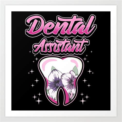 Funny Dental Assistant Dentist Saying T Art Print By Anime Otakus Ad Advertisement Ad