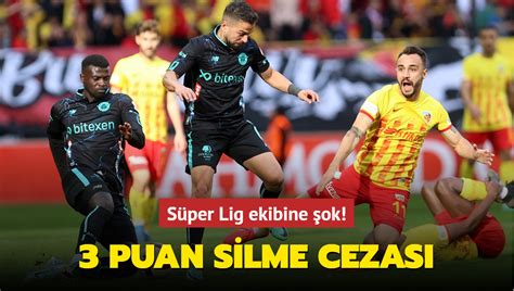 Süper Lig ekibine şok 3 puan silme cezası