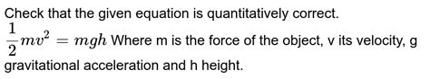 Let Us Consider An Equation 1 2 Mv2 Mgh Where M Is The Mass O