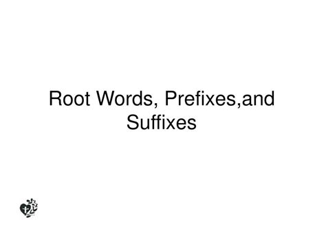 Ppt Root Words Prefixes And Suffixes Powerpoint Presentation Free