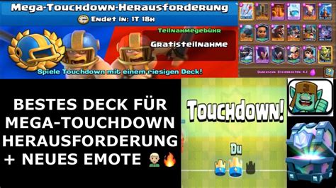 Bestes Deck FÜr Mega Touchdown Herausforderung Neues Emote 🧝🏼🔥 Easy 15 Siege Clash Royale