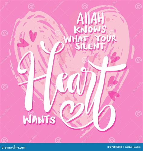 Allah Knows What Your Silent Heart Wants Hand Lettering Stock