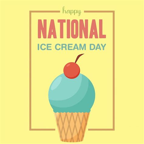 Premium Vector Happy National Ice Cream Day Vector Illustration