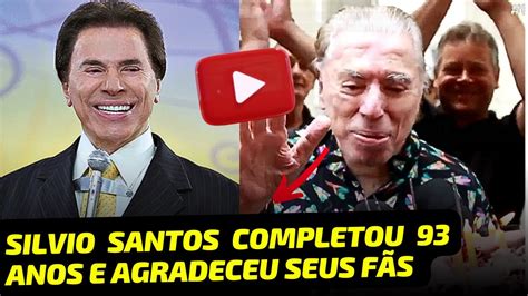 SILVIO SANTOS completou 93 ANOS DE IDADE e comprimenta seus FÃS que