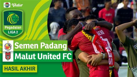 Hasil Akhir Pertandingan Semen Padang Vs Malut United FC Pegadaian