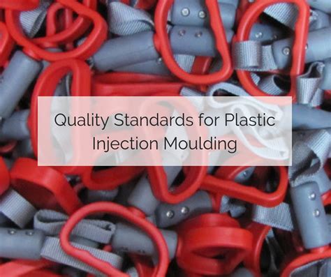 Quality Standards For Plastic Injection Moulding