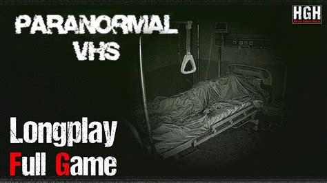 Paranormal Vhs Full Game P Fps Longplay Walkthrough