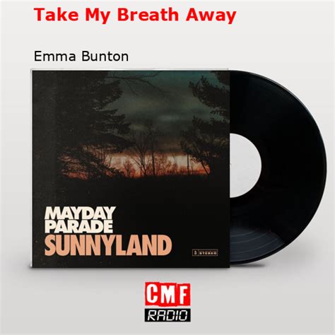 La Historia Y El Significado De La Canci N Take My Breath Away Emma