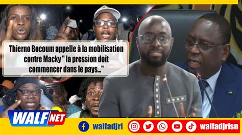 Thierno Bocoum Appelle La Mobilisation Contre Macky La Pression