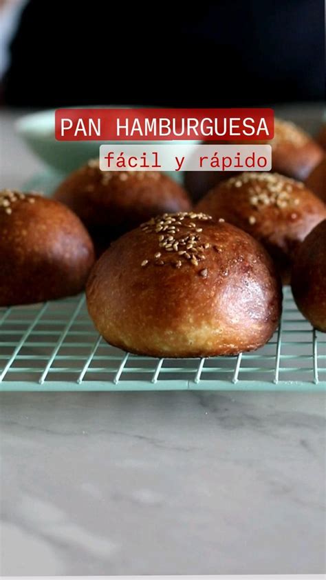 Pan Hamburguesa Fácil Y Rápido Haz Pan Casero Para Tus Hamburguesas Recetas De Comida