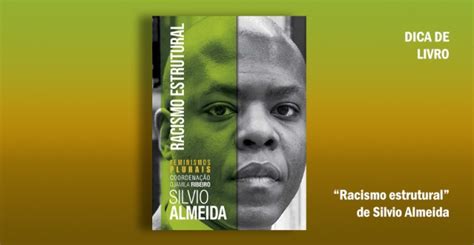 Racismo Estrutural Silvio Almeida No Olhar Do Satélite