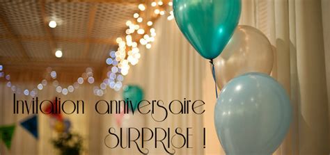 Texte Invitation Anniversaire Surprise