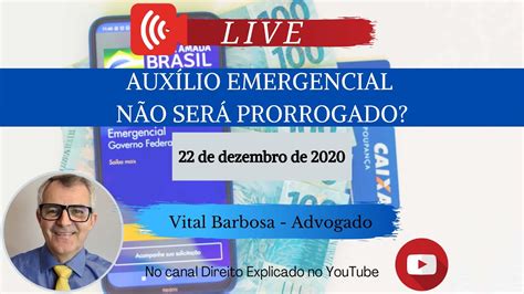 AUXÍLIO EMERGENCIAL NÃO SERÁ PRORROGADO YouTube