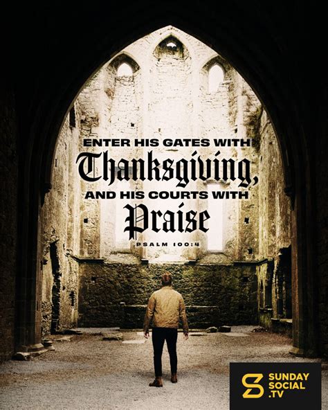 Enter His Gates With Thanksgiving And His Courts With Praise