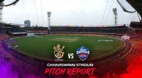 M Chinnaswamy Stadium Pitch Report Rcb Vs Dc Small Boundaries Sets