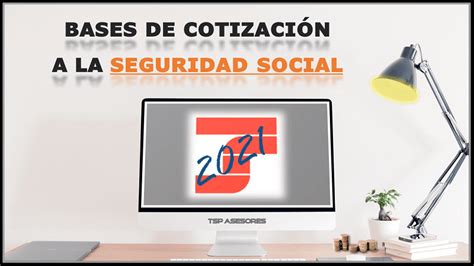 Las Bases De Cotizaci N A La Seguridad Social En Tsp Asesores