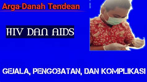 Hiv Dan Aids Berbahaya Kah Yuk Mari Kita Simak Semoga Bermanfaat