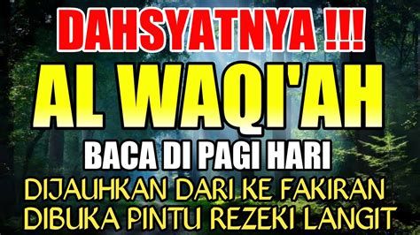 AWALI HARI DENGAN DZIKIR SENIN PAGI AL WAQIAH PEMBUKA REZEKI ALLAH