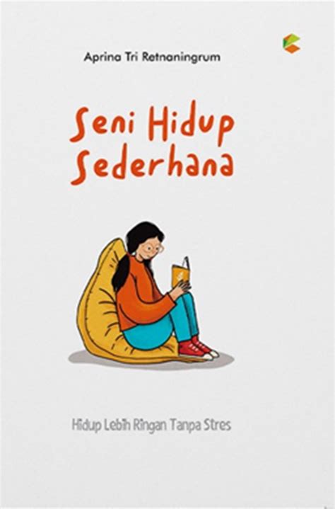 Jual Buku Seni Hidup Sederhana Karya Aprina Tri Retnaningrum Toko