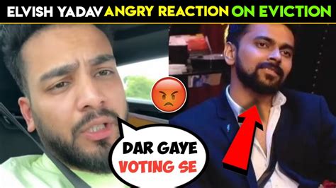 Elvish Yadav Angry Reaction On Love Kataria Eviction Elvish Yadav On