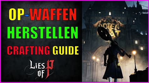 Lies Of PTipps Tricks Guides Builds Waffen Herstellen Craften S